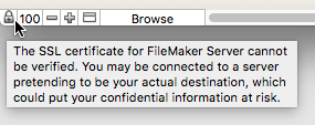 Message that appears in FileMaker client when SSL certificate can't be verified.