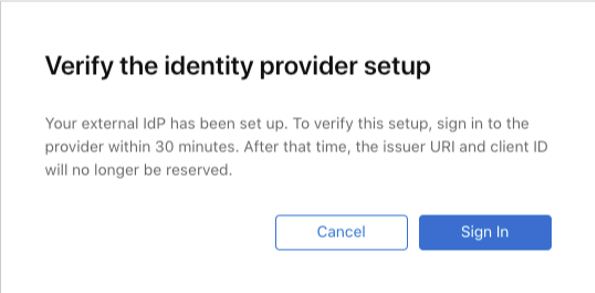 Figure 25: Screenshot of the Verify the identity provider setup dialog