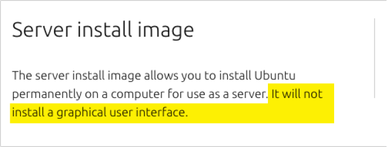 Screenshot when installing Ubuntu Server, which does not install a graphical user interface.