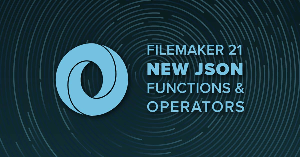 FileMaker JSON Functions and Operators