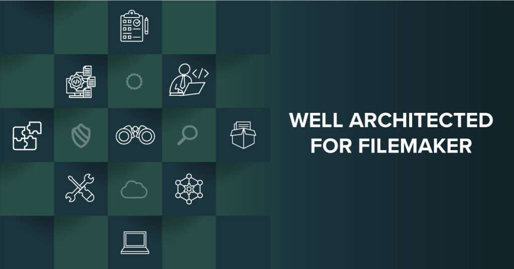 Well Architected for FileMaker