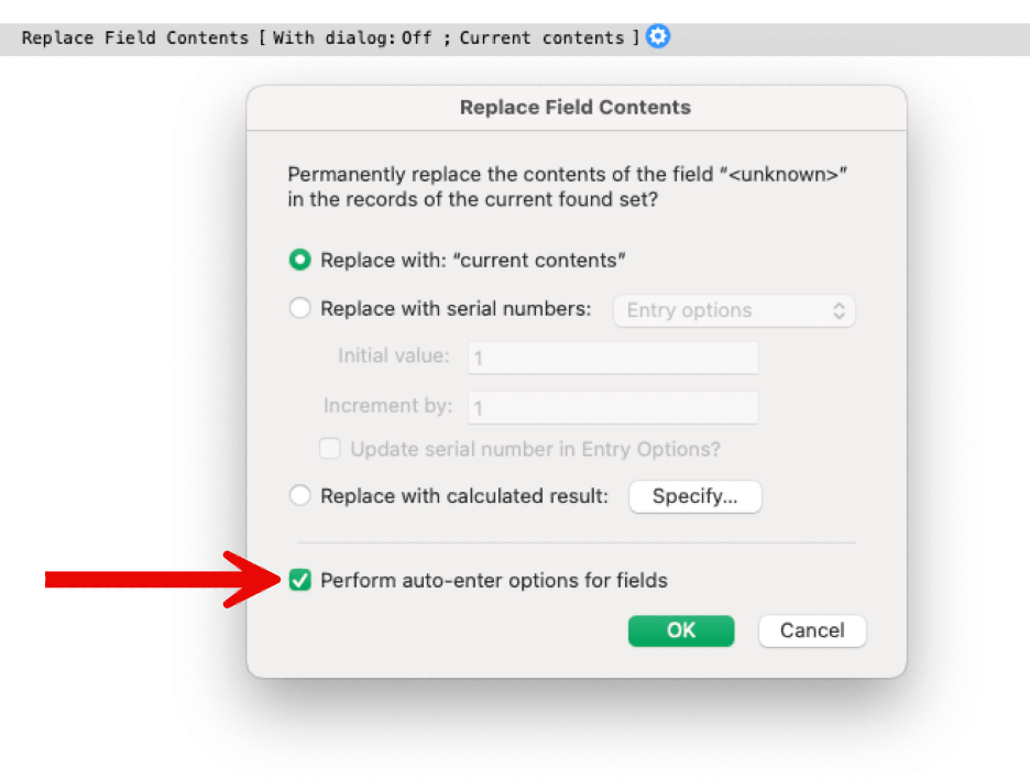Replace Field Contents dialog with 'Perform auto-enter options for fields checked.