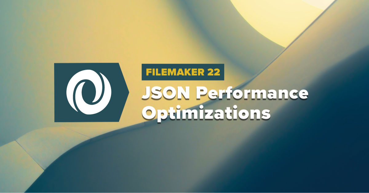 FileMaker 22 JSON Performance Optimizations - Soliant