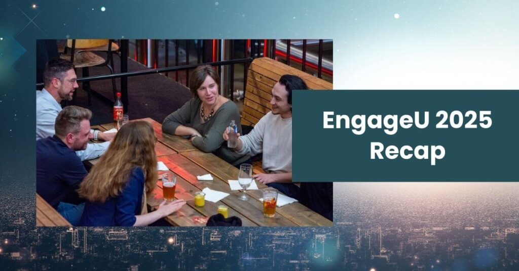 EngageU 2025 Recap