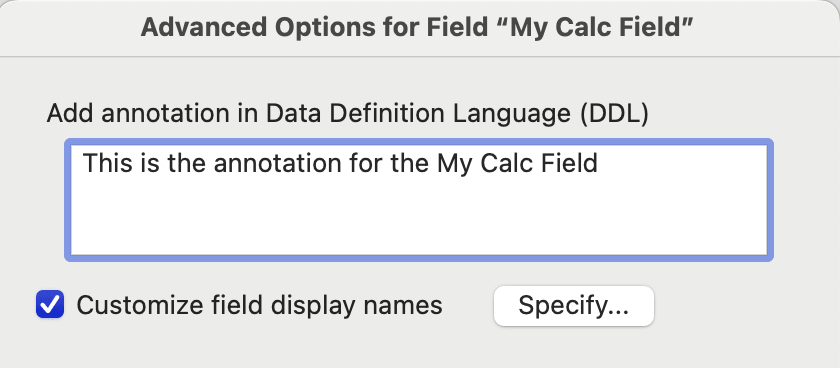 Field annotation can be specified separately from the FileMaker field comment