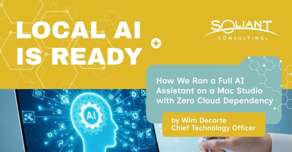 Local AI Is Ready: How We Ran a Full AI Assistant on a Mac Studio with Zero Cloud Dependency by Wim Decorte, Chief Technology Officer