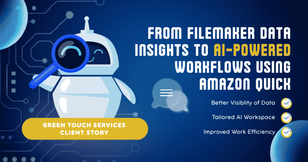 From FileMaker Data Insights to AI-powered Workflows Using Amazon Quick - Better Visibility of Data, Tailored AI Workspace, Improved Work Efficiency