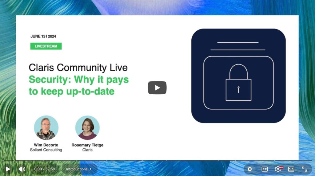 Claris Community Live - Security: Why it pays to keep up-to-date