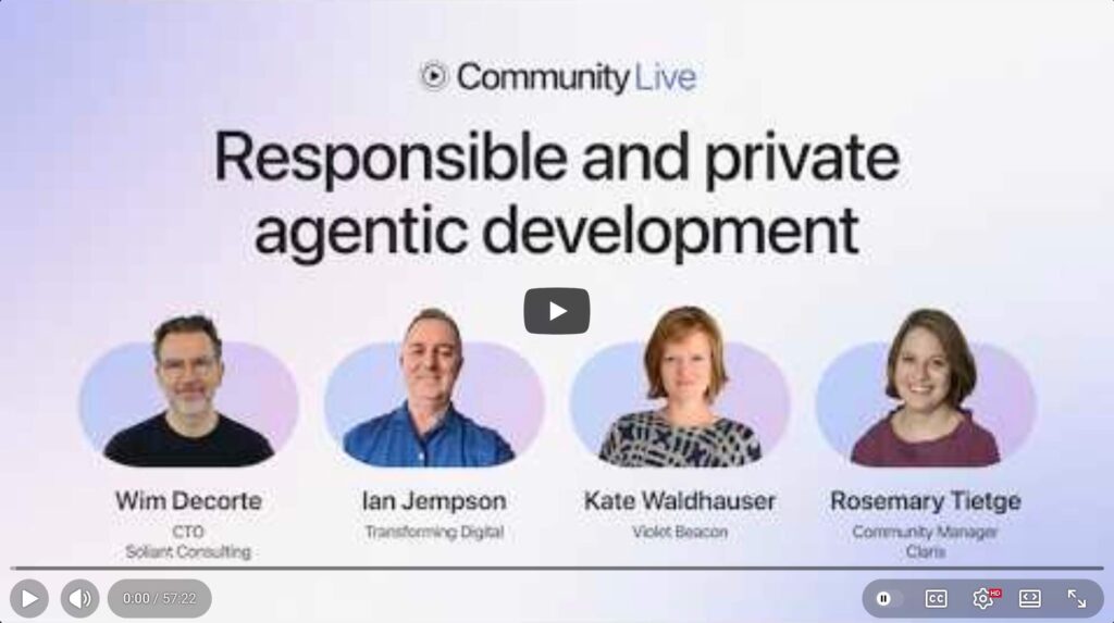 Claris Community Live - Responsible and private agentic development